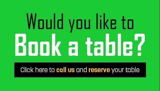 Call us now and book a table!