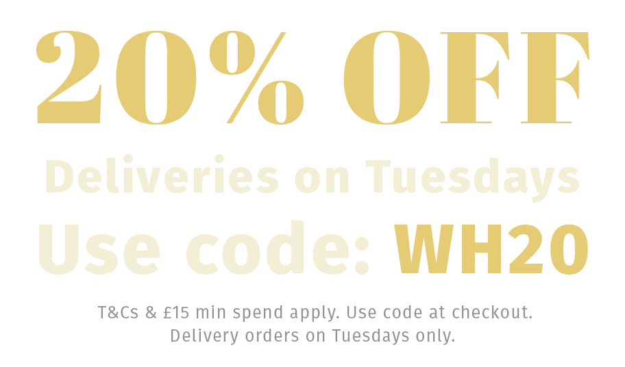 Get a 20% discount on your home delivery orders over £15 on Tuesdays!