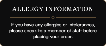Allergy Information: Speak to a member of staff before ordering.