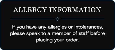 Allergy Information: Speak to a member of staff before ordering.