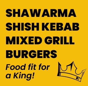 Shawarma, Shish Kebab, Mixed Grill, Sea Bass, food fit for a King!