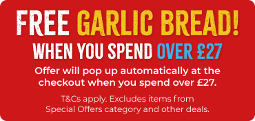 Free Garlic Bread when you spend over £23!