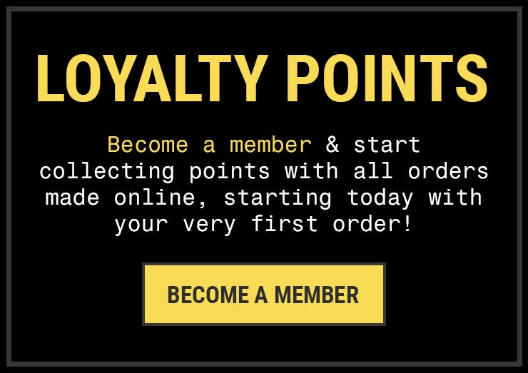 Become a member & start collecting points with all orders made online, starting today with your very first order!