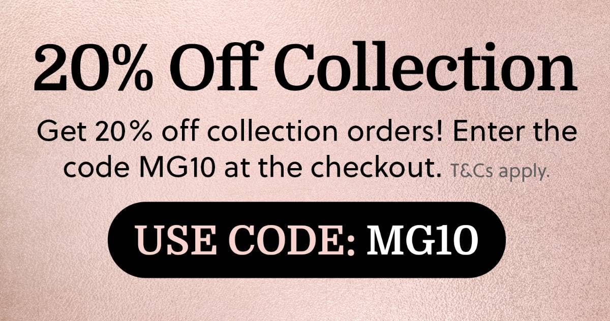 20% Off Collection Orders with Code MG10