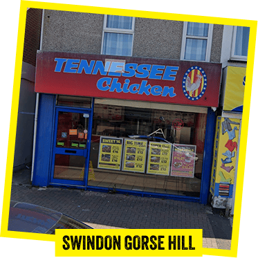 Order online from our Swindon Gorse Hill branch of Tennessee Chicken