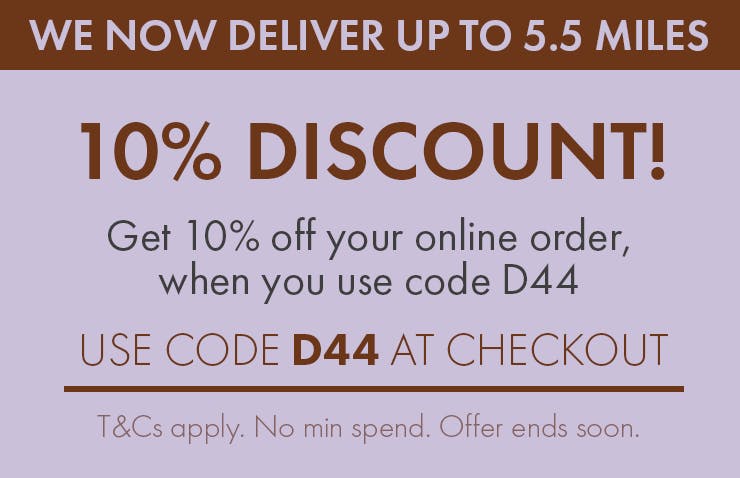 Get 10% OFF your online order with the code: D44
