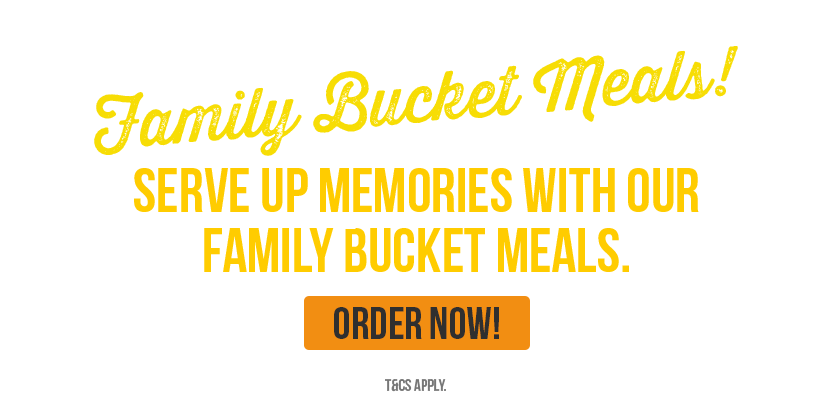 Family Bucket Meals