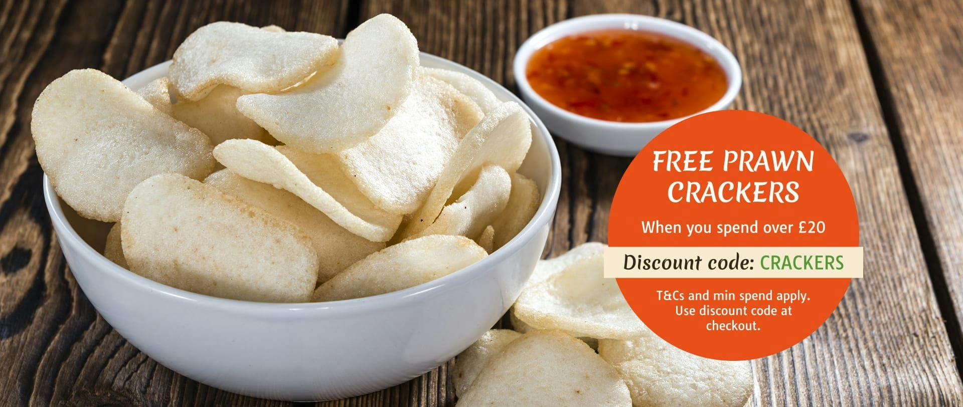 Get free prawn crackers with your online order using the code at the checkout! T&Cs and min spend apply.
