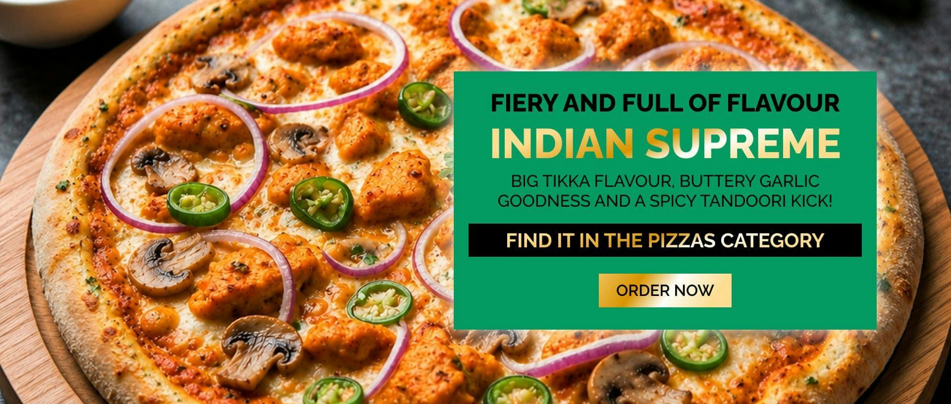 Fiery and full of flavour, try our NEW Indian Supreme pizza at Pronto Pizzeria!