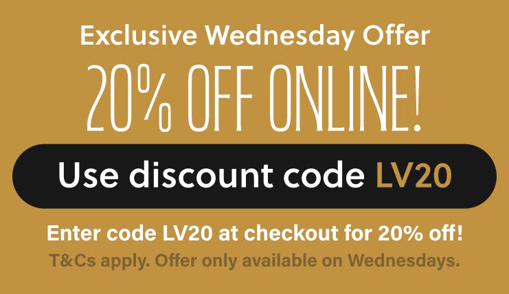 Get 20% off your online order when using the discount code at checkout. T&Cs apply.