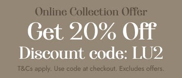 Get 20% off when you order for collection with discount code LU2