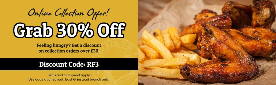 Get 30% off your online collection order using the discount code at the checkout. East Grinstead only.