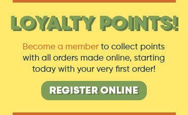 Become a member to collect points 
with all orders made online, starting 
today with your very first order! 